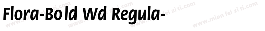 Flora-Bold Wd Regula字体转换
